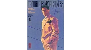 Trouble is my business T1 - Par Natsuo Sekikawa et Jirô Taniguchi - Kana