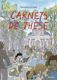 Carnets de thèse - Par T. Rivière - Seuil