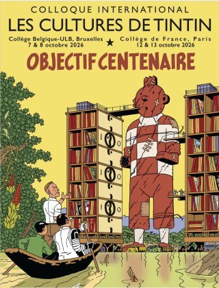 « Les Cultures de Tintin » : colloque international au Collège de France et à l'Université Libre de Bruxelles