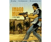 Imago Mundi - T5 & T6 : L'Effet Babel & Nom de code Babylone - Par Corbeyran, Braquelaire & Brahy - Dargaud