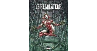 Le Régulateur – T4 : 666 I.A. – Par Corbeyran & Moreno – Delcourt