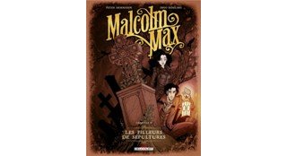 Malcolm Max - Chapitre 1 : Les Pilleurs de sépultures