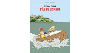 Stig et Tilde, L'île du disparu - Par Max de Radiguès - Sarbacane