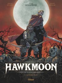 HawkmoonT. 3 - Par Dellac, Bulgheroni & Le Gris - Éd. Glénat