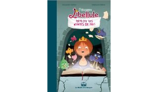 Princesse Libellule T3 : "Déteste les contes de fées" - Par Alexandre Arlène & Stéphanie Bellat - La Malle aux Images