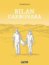 Bilan Carbonara – Par Michel Poivre – Pataquès
