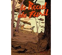 Le Recul du Fusil – Tome 2 : Les Batailles – Par Jean-Sébastien Bordas – Quadrants