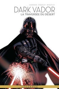 Dark Vador | La Traversée du désert – Par Randy Stradley & Douglas Wheatley – Panini Comics