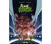 Axel Rock T1 – Par Loyvet & Moustey – Dargaud
