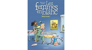 "Les Femmes en Blanc, T. 39 : Baby Boum - Editions Dupuis