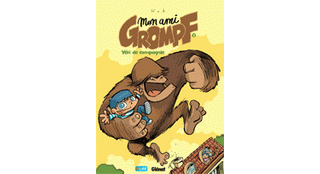 Mon ami Grompf - T1 : Yéti de compagnie - par Nob - Glénat