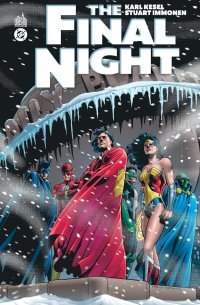 The Final Night - Par Karl Kesel & Stuart Immonen - Urban Comics