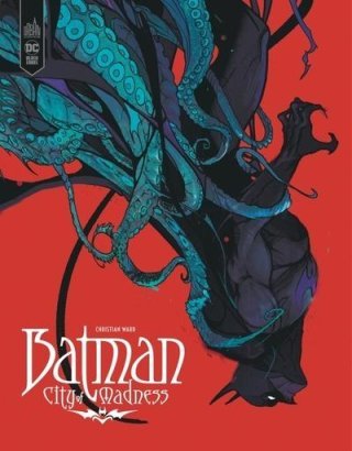 Batman, City of madness - Par Christian Ward - Éd. Urban Comics