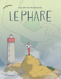 Le Phare - Par Valentin Maréchal - Éd. Jungle (collection Ramdam)