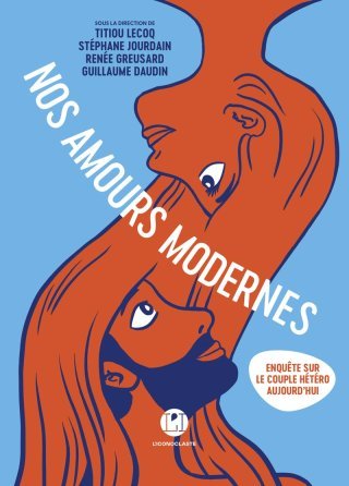 Nos Amours modernes : Si le couple m'était conté