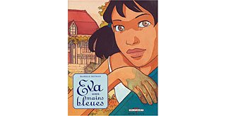 Eva aux mains bleues - Isabelle Dethan - Delcourt