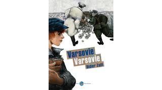Varsovie Varsovie – Par Didier Zuili – Ed. Liliane Marouani