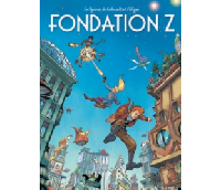 Fondation Z - Par Lebeault et Filippi - Dupuis