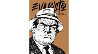 Evaristo – Par Carlos Sampayo & Francisco Solano López – Éditions iLatina