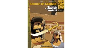 Shimon de Samarie - T1 : Tu ne tueras point - Par Fred Le Berre et Michel Rouge - Les Humanoïdes Associés