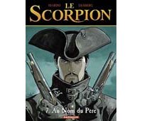Le Scorpion - T7 : Au nom du Père - Desberg & Marini - Dargaud