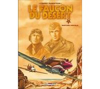 Le faucon du désert, Tome 1 : Martuba airfield - Par Franz Zumstein - Delcourt
