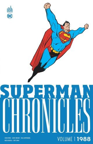 Superman Chronicles 1988 T. 1 - Par John Byrne, Jerry Ordway & Mike Mignola - Urban Comics