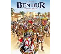 Ben Hur, T1 : Messala - Par Jean-Yves Mitton - Delcourt