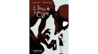 La Femme de l'ogre - Étienne et Bernadette Appert - La Boîte à bulles