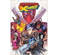 Deadpool VS X-Force – Par Duane Swierczynski & Pepe Larraz – Panini Comics