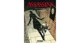 Assassins 2 : le vampire - Par Puchol & Rodolphe - Casterman