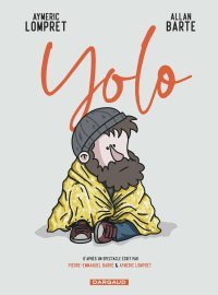 Yolo : Après Guillaume Meurisse et Pierre-Emmanuel Barré, Aymeric Lompret passe aussi par la case BD
