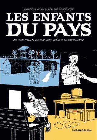 Les Enfants du pays - Par Annick Kamgang & Adelphe Touck Ntep - Ed. La Boite à bulles