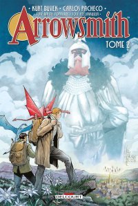 Arrowsmith T. 2 - Par Kurt Busiek & Carlos Pacheco - Ed. Delcourt Comics
