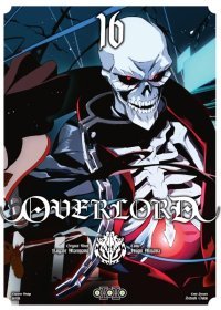 Overlord T. 16 & T. 17 - Par Hugin Miyama & Kugane Maruyama - Ototo