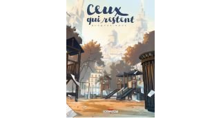 Ceux qui restent - Par Busquet & Xoul (trad. K. Beuzelin) - Delcourt
