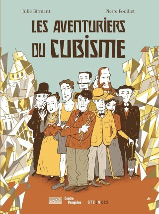 Les aventuriers du cubisme ou l'avènement confus du modernisme