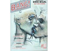 Bang ! N°6 (Printemps 2004) : Bilal fait son cinéma.