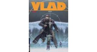 « Vlad Tome 5 : Taïga », par Yves Swolfs et Griffo - Le Lombard