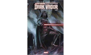 Dark Vador T1 - Par Kieron Gillen et Salvador Larroca - Panini Comics