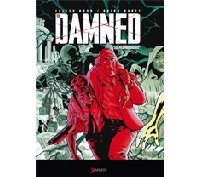 The Damned T2 : « Les Fils prodigues » - Par Cullen Bunn & Brian Hurtt - Akileos