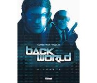 Back World - T1 : Niveau 1 - Par Corbeyran & Rollin - Glénat