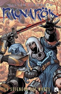 Ragnarok T. 2 : Le Seigneur des morts - Par Walter Simonson - Ed. Black River