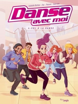 Danse avec moi T. 4 - Par Isabelle Bottier et Fez - Miss Jungle
