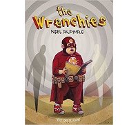 The Wrenchies - Par Farel Dalrymple - Delcourt