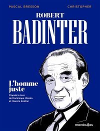 Robert Badinter, l'homme juste : du secret à la lumière