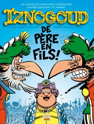 La lignée des Iznogoud