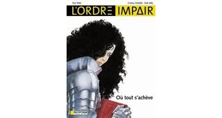 L'ordre Impair, tome 5 : Où tout s'achève - Par Rudi Miel, Christina Cuadra & Paul Teng - Le Lombard