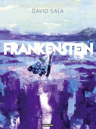Frankenstein : la nouvelle claque de David Sala