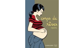 Corps de rêves - Par Capucine - Ed. La boîte à bulles
